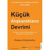 Küçük Alışkanlıkların Devrimi - Damon Zahariades - Yakamoz Yayınevi