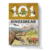 Bilmen Gereken 101 Şey - Dinozorlar - Mustafa Doğru - Çiçek Yayıncılık