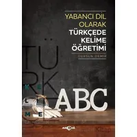 Yabancı Dil Olarak Türkçede Kelime Öğretimi - Dursun Demir - Akçağ Yayınları