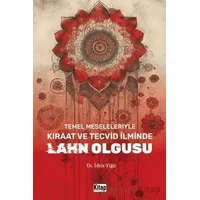 Temel Meseleleriyle Kıraat ve Tecvid İlminde Lahn Olgusu - İdris Yiğit - Kitap Dünyası Yayınları