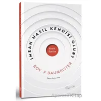 İnsan Nasıl Kendi ·si · Olur? - Roy F. Baumeister - Albaraka Yayınları