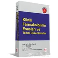 Klinik Farmakolojinin Esasları ve Temel Düzenlemeler