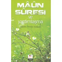 Maun Süresi ve Yardımlaşma - Abidin Zeynel Tambağ - Değer Dünya İletişim Basım