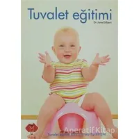 Tuvalet Eğitimi - Jane Gilbert - Mikado Yayınları