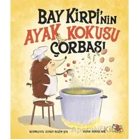 Bay Kirpi’nin Ayak Kokusu Çorabı - Aybüke Koç - Uçan Kitap