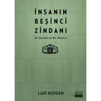 İnsanın Beşinci Zindanı - Lütfi Bergen - Yazıgen Yayınevi