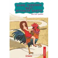 Kendi Tavuğuna Kışt Diyenlerin Ülkesi - Sevtap Çapan - Dramatik Yayınları