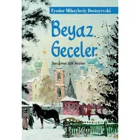 Beyaz Geceler - Fyodor Mihayloviç Dostoyevski - Tema Yayınları