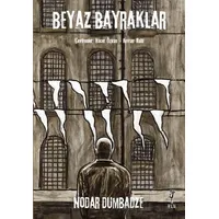 Beyaz Bayraklar - Nodar Dumbadze - Flu Kitap