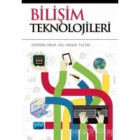 Bilişim Teknolojileri - Mustafa Yurtsever - Nobel Akademik Yayıncılık