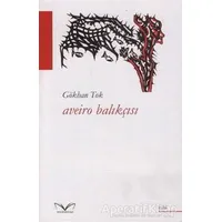 Aveiro Balıkçısı - Gökhan Tok - Medakitap Yayınları
