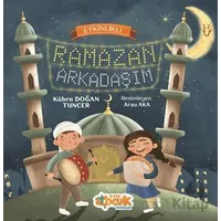 Etkinlikli Ramazan Arkadaşım - Kübra Doğan Tuncer - Siyer Çocuk Yayınları