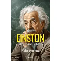 Einstein - Bilim Nasıl Bulunur - Vahit Okumuş - Kavim Yayıncılık