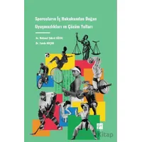 Sporcuların İş Hukukundan Doğan Uyuşmazlıkları ve Çözüm Yolları - Mehmet Şükrü Gücal - Gazi Kitabevi