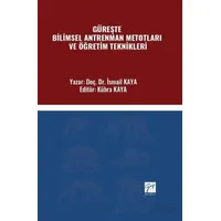 Güreşte Bilimsel Antrenman Metotları Ve Öğretim Teknikleri - İsmail Kaya - Gazi Kitabevi