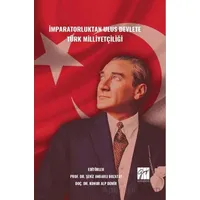 İmparatorluktan Ulus Devlete Türk Milliyetçiliği - Kolektif - Gazi Kitabevi
