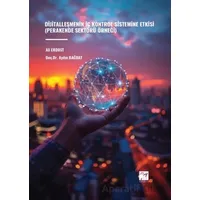 Dijitalleşmenin İç Kontrol Sistemine Etkisi - Aydın Bağdat - Gazi Kitabevi