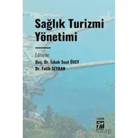 Sağlık Turizmi Yönetimi - Kolektif - Gazi Kitabevi