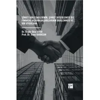 Şirket Birleşmelerinin, Şirket Değerlemesi İle Finansal Açıdan Başarılarının İrdelenmesi Ve Bir Uygu