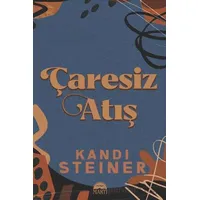 Çaresiz Atış - Kandi Steiner - Martı Yayınları