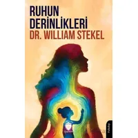 Ruhun Derinlikleri - William Stekel - Dorlion Yayınları