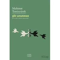 Şiir Unutmaz - Mahmut Temizyürek - Everest Yayınları