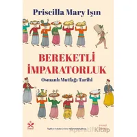 Bereketli İmparatorluk - Priscilla Mary Işın - Everest Yayınları