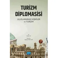 Turizm Diplomasisi - Uluslararası İlişkiler ve Turizm