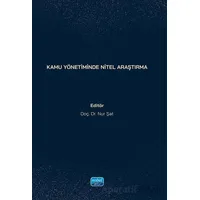 Kamu Yönetiminde Nitel Araştırma - Kolektif - Nobel Akademik Yayıncılık