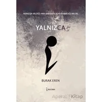 Yalnızca - Burak Eren - İkinci Adam Yayınları