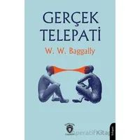 Gerçek Telepati - W. W. Baggally - Dorlion Yayınları