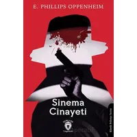 Sinema Cinayeti - E. Phillips Oppenheim - Dorlion Yayınları