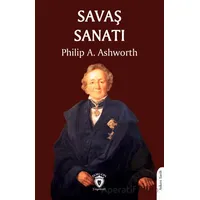 Savaş Sanatı - Philip A. Ashworth - Dorlion Yayınları