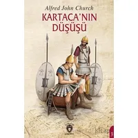 Kartaca’nın Düşüşü - Alfred John Church - Dorlion Yayınları