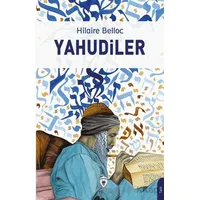 Yahudiler - Hilaire Belloc - Dorlion Yayınları