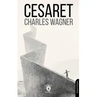 Cesaret - Charles Wagner - Dorlion Yayınları