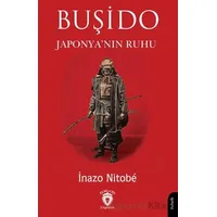 Buşido Savaşçının Yolu Japonya’nın Ruhu - İnazo Nitobe - Dorlion Yayınları