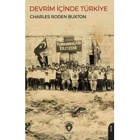 Devrim İçinde Türkiye - Charles Roden Buxton - Dorlion Yayınları