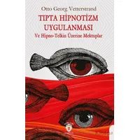 Tıpta Hipnotizm Uygulanması - Otto Georg Vetterstrand - Dorlion Yayınları
