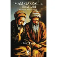 İmam Gazzali’nin Itirafları (Gazali’nin Hakikat Arayışı) - Claud Field - Dorlion Yayınları