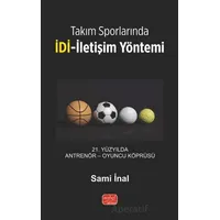Takım Sporlarında İDİ-İletişim Yöntemi - Sami İnal - Nobel Bilimsel Eserler
