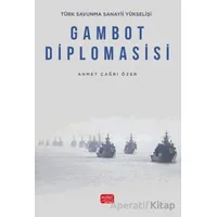 Türk Savunma Sanayii Yükselişi - Gambot Diplomasisi - Ahmet Çağrı Özer - Nobel Akademik Yayıncılık