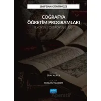 1869’dan Günümüze Coğrafya Öğretim Programları - Tercan Yıldırım - Nobel Akademik Yayıncılık