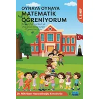 Oynaya Oynaya Matematik Öğreniyorum 1. Sınıf