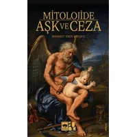 Mitolojide Aşk ve Ceza - Mehmet Emin Katırcı - Ötüken Neşriyat