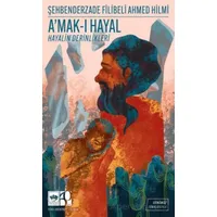 Amak-ı Hayal (Günümüz Türkçesiyle) - Şehbenderzâde Filibeli Ahmed Hilmi - Ötüken Neşriyat