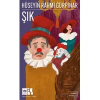 Şık (Günümüz Türkçesiyle) - Hüseyin Rahmi Gürpınar - Ötüken Neşriyat