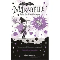 Mirabelle Kötü Bir Gün Geçiriyor (Fleksi Kapak) - Harriet Muncaster - Epsilon Yayınevi