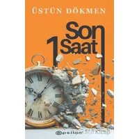 Son Bir Saat - Üstün Dökmen - Epsilon Yayınevi