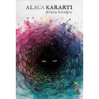 Alaca Karartı - Dilara Kıroğlu - Klaros Yayınları